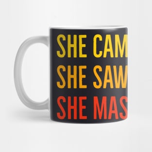 She Came She Saw She Mastered Mug